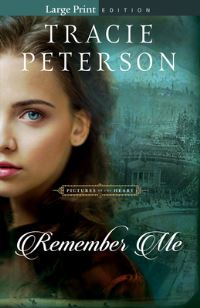 Book Cover for Remember Me by Tracie Peterson