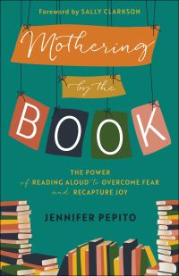 Book Cover for Mothering by the Book by Jennifer Pepito