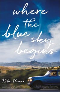 Book Cover for Where the Blue Sky Begins by Katie Powner