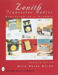 Book Cover for Zenith® Transistor Radios by Norman R Smith