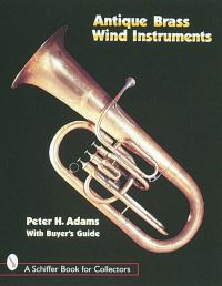 Book Cover for Antique Brass Wind Instruments by Peter H Adams