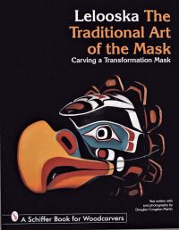 Book Cover for The Traditional Art of the Mask by Lelooska, Douglas CongdonMartin