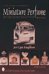 Book Cover for A Collector's Handbook of Miniature Perfume Bottles by Jeri Lyn Ringblum