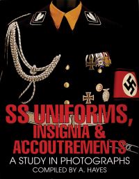 Book Cover for SS Uniforms, Insignia & Accoutrements by A Hayes
