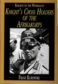 Book Cover for Knight's Cross Holders of the Afrikakorps by Franz Kurowski