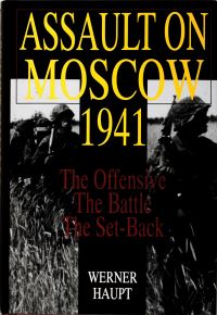 Book Cover for Assault on Moscow, 1941 by Werner Haupt