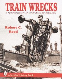 Book Cover for Train Wrecks by Robert C Reed