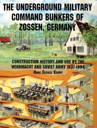 Book Cover for The Underground Military Command Bunkers of Zossen, Germany by HansGeorg Kampe