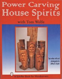Book Cover for Power Carving House Spirits with Tom Wolfe by Tom Wolfe