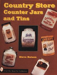 Book Cover for Country Store Counter Jars and Tins by Steve Batson