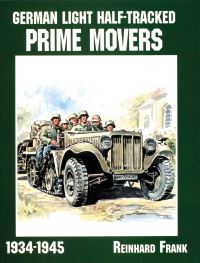 Book Cover for German Light Half-Tracked Prime Movers in World War II by Reinhard Frank