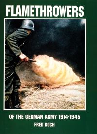 Book Cover for Flamethrowers of the German Army by Fred Koch