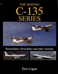 Book Cover for The Boeing C-135 Series by Don Logan