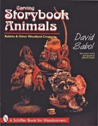 Book Cover for Carving Storybook Animals by David Sabol, Jeffrey B Snyder