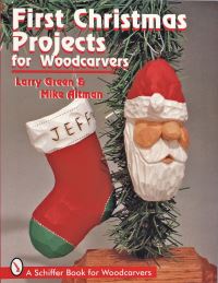 Book Cover for First Christmas Projects for Woodcarvers by Larry Green, Mike Altman