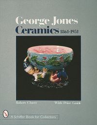 Book Cover for George Jones Ceramics 1861-1951 by Robert E Cluett