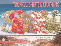 Book Cover for Tropical Shirts & Clothing by Nancy  N Schiffer
