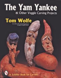 Book Cover for The Yam Yankee & Other Veggie Carving Projects by Tom Wolfe