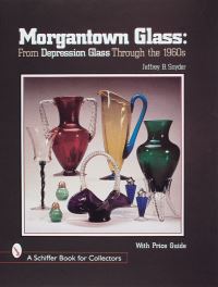 Book Cover for Morgantown Glass by Jeffrey B Snyder