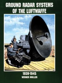 Book Cover for Ground Radar Systems of the German Luftwaffe to 1945 by Werner Müller