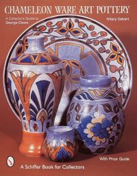 Book Cover for Chameleon Ware Art Pottery by Hilary Calvert