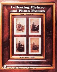 Book Cover for Collecting Picture and Photo Frames by Stuart Schneider