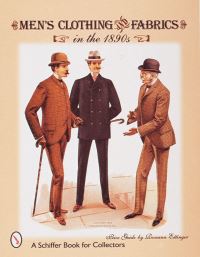Book Cover for Men's Clothing & Fabrics in the 1890S by Roseann Ettinger