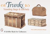Book Cover for Trunks, Traveling Bags, and Satchels by Roseann Ettinger