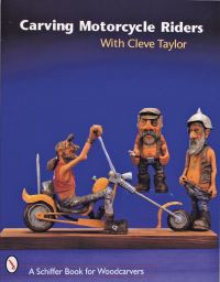 Book Cover for Carving Motorcycle Riders by Cleve Taylor, Jeffrey B Snyder