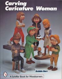 Book Cover for Carving Caricature Women by Debbie Barr, Jeffrey B Snyder