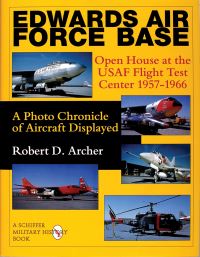 Book Cover for Edwards Air Force Base Open House at the USAF Flight Test Center, 1957-1966 by Robert D Archer