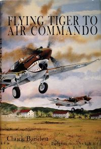 Book Cover for Flying Tiger to Air Commando by Charles Baisden