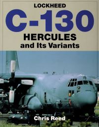 Book Cover for Lockheed C-130 Hercules and Its Variants by Chris Reed