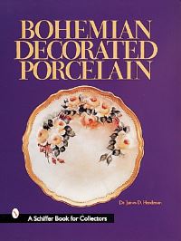 Book Cover for Bohemian Decorated Porcelain by Dr James D Henderson