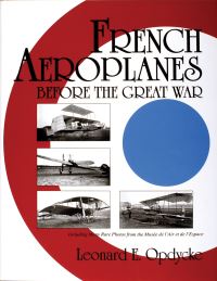 Book Cover for French Aeroplanes Before the Great War by Leonard E Opdycke