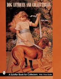 Book Cover for Dog Antiques and Collectibles by Patricia Robak