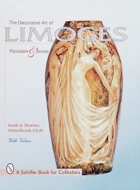 Book Cover for The Decorative Art of Limoges Porcelain and Boxes by Keith and Thomas WaterbrookClyde