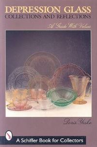 Book Cover for Depression Glass Collections and Reflections: a Guide With Values by Doris Yeske