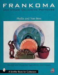 Book Cover for Frankoma and Other Oklahoma Potteries by Phyllis and Tom Bess