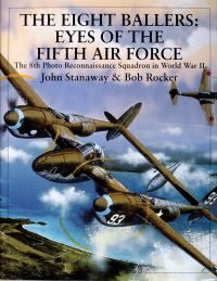 Book Cover for The Eight Ballers: Eyes of the Fifth Air Force by John Stanaway