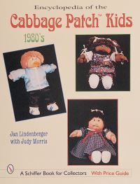 Book Cover for Encyclopedia of Cabbage Patch Kids the 1980S by Jan Lindenberger, Judy Morris