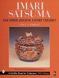 Book Cover for Imari, Satsuma and Other Japanese Export Ceramics by Nancy N Schiffer