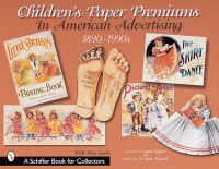 Book Cover for Children's Paper Premiums in American Advertising by Loretta Rieger
