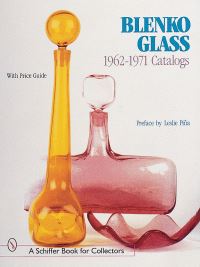 Book Cover for Blenko Glass, 1962-1971, Catalogs by Leslie A Piña