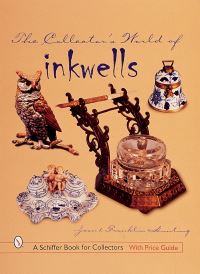 Book Cover for The Collector's World of Inkwells by Jean  Franklin Hunting