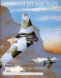 Book Cover for German Jet Aircraft, 1939-1945 by HansPeter Diedrich