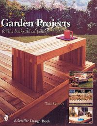 Book Cover for Garden Projects for the Backyard Carpenter by Tina Skinner