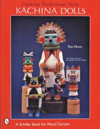 Book Cover for Carving Traditional Style Kachina Dolls by Tom Moore, Molly Higgins