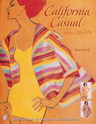 Book Cover for California Casual Fashions, 1930S-1970S by Maureen E Lynn Reilly
