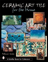Book Cover for Ceramic Art Tile for the Home by DeBorah Goletz
